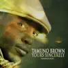 Tamuno Brown - Yours Sincerely - Single